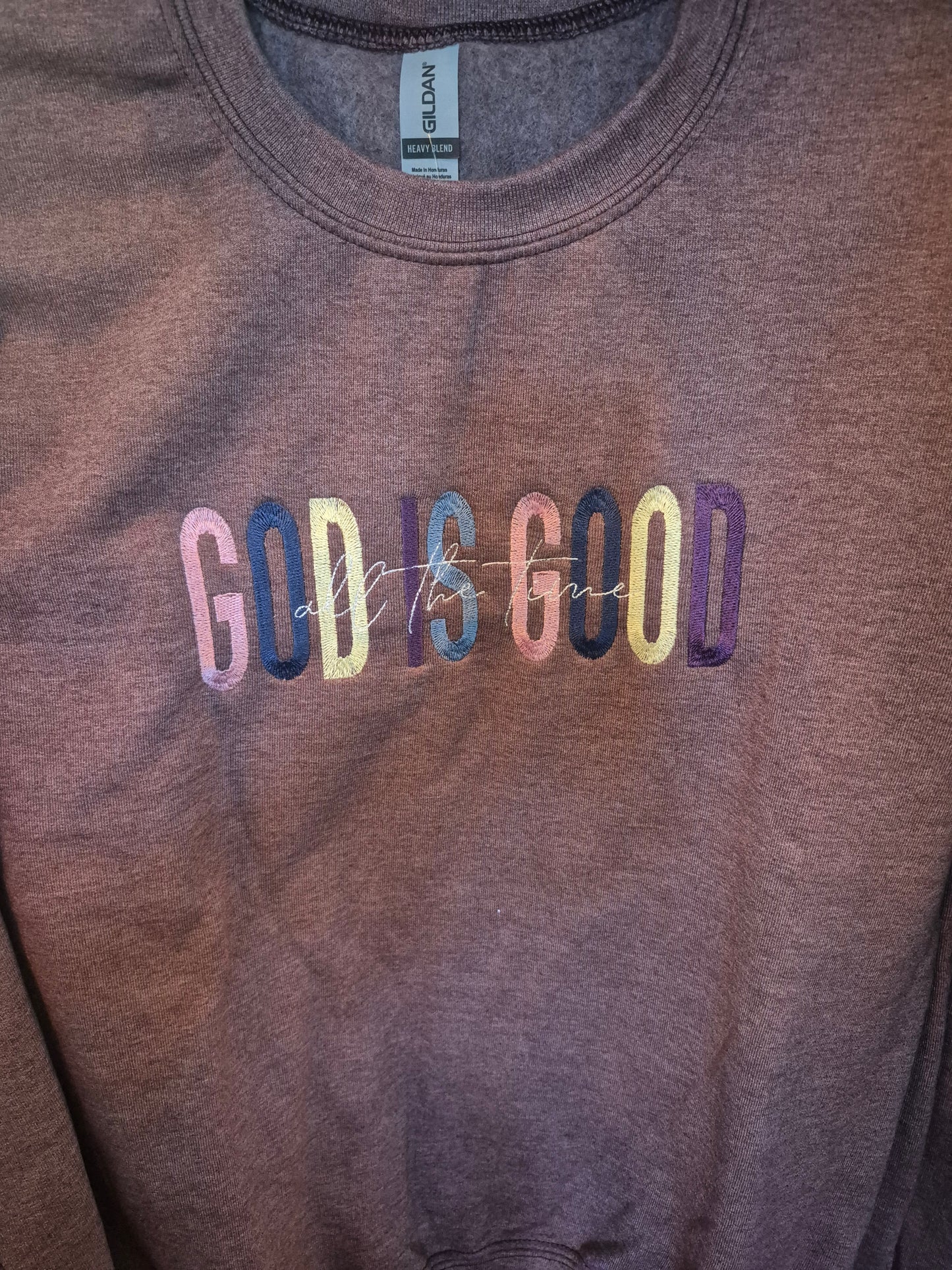 God Is Good All the Time Embroidered Sweatshirt