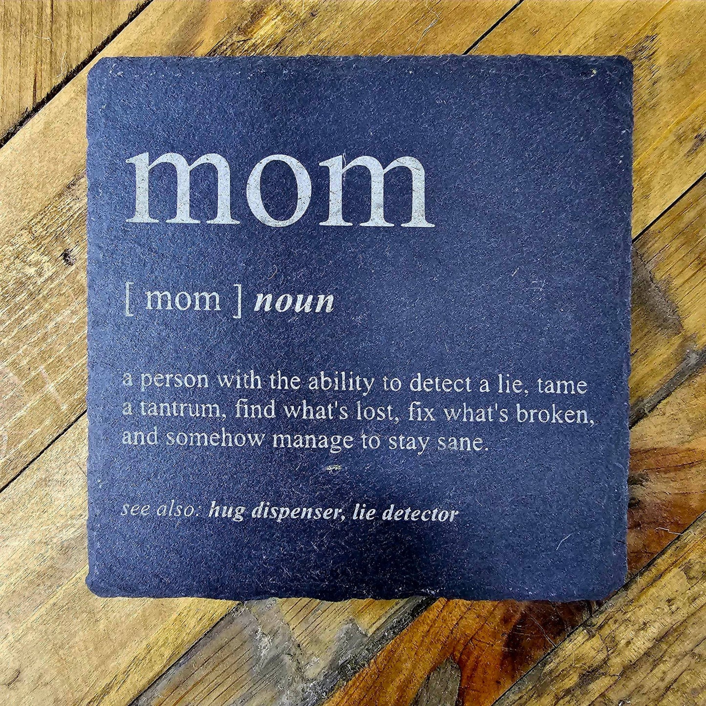 Slate Drink Coaster Mom