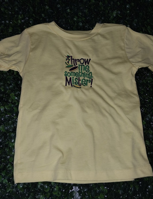 Throw Me Something Mister Embroidered Tee