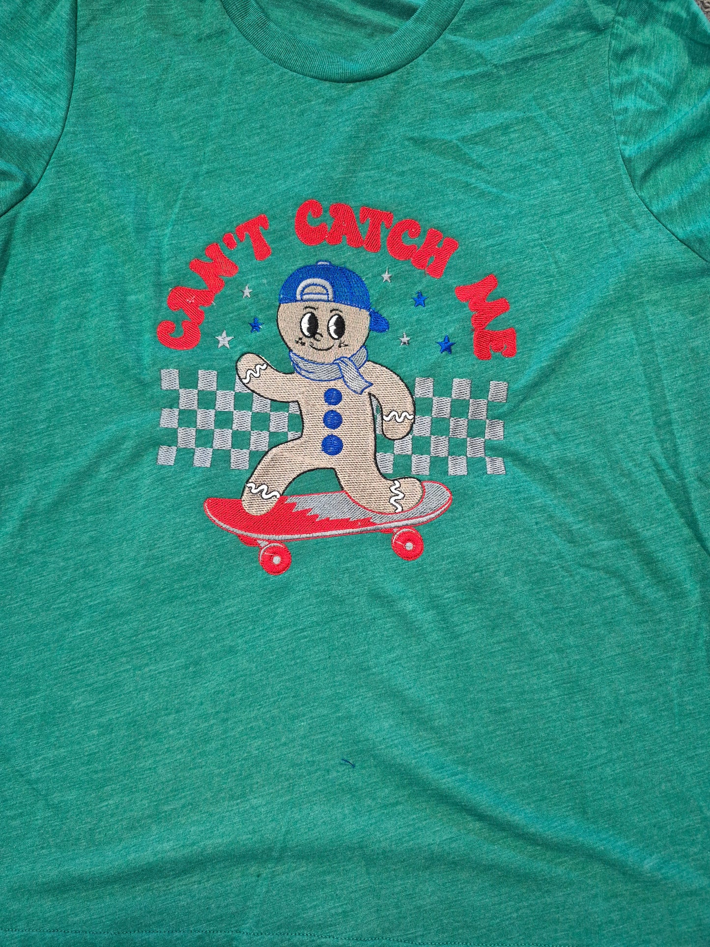 Can’t Catch Me Embroidered TShirt