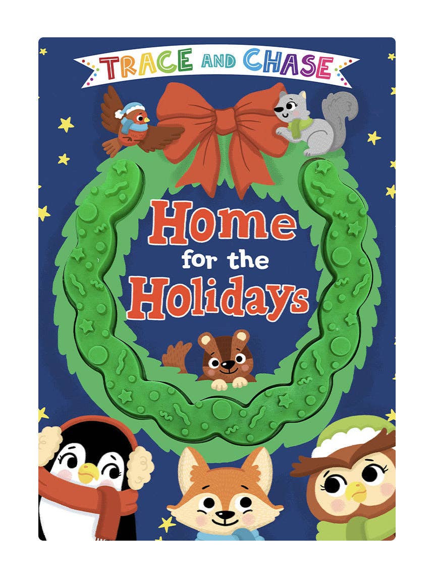 Home for the Holidays- Board Book with Touch and Feel Trails