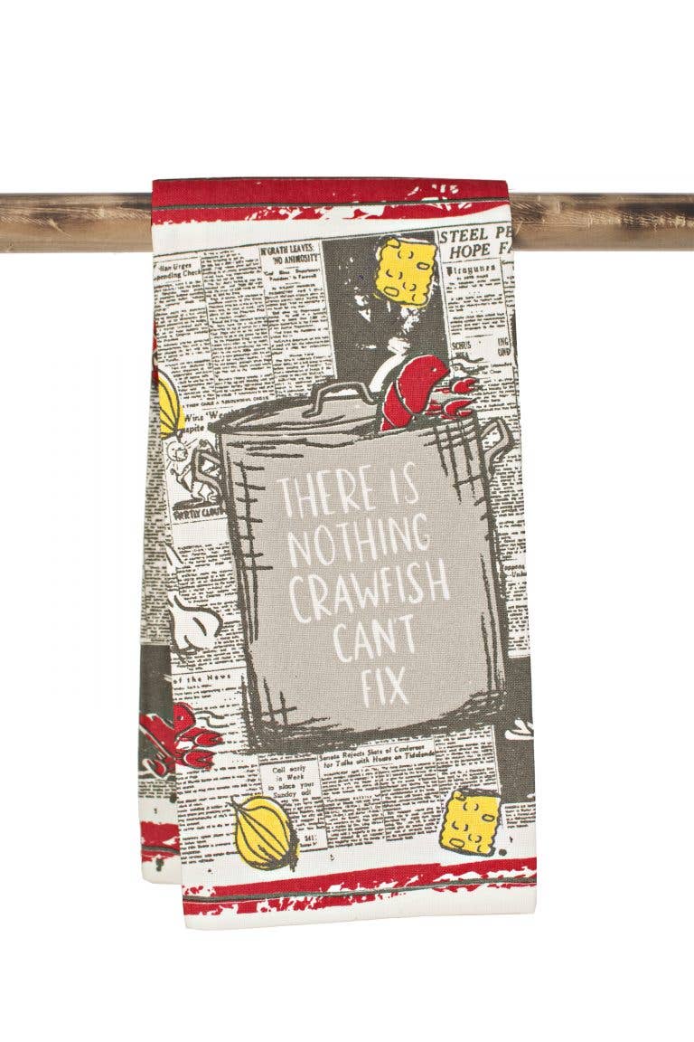 There’s Nothing Crawfish Can’t Fix- Kitchen Towel