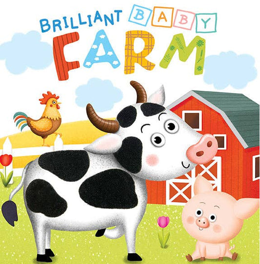 Brilliant Baby: Farm - Children's Touch and Feel and Learn Sensory Board Book