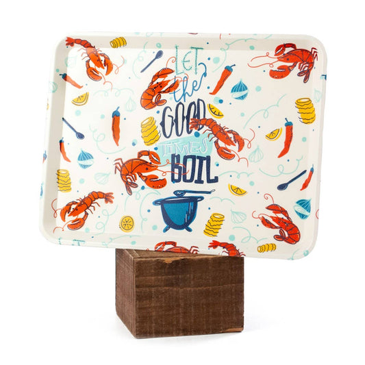 Let the Good Times Boil- Crawfish Tray